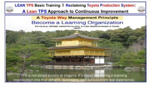 Toyota Way Management Principle visual: “Become a Learning Organization” displayed with Kyoto’s Golden Pavilion, representing reflection and learning within Lean TPS.