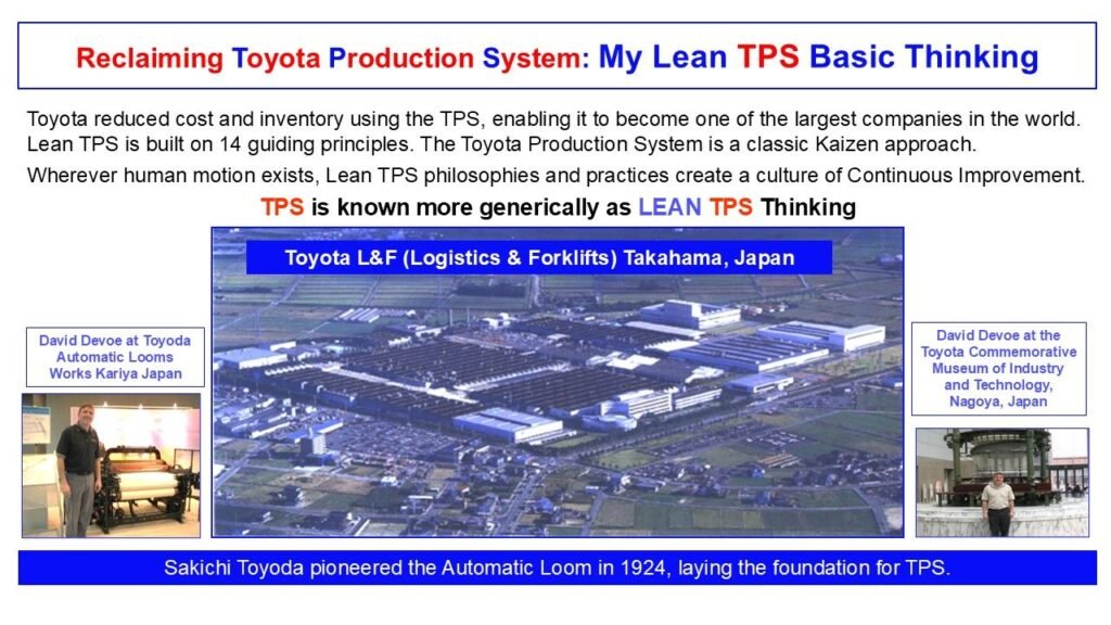 David Devoe at Toyota L&F Takahama, Japan, and Toyoda Automatic Loom Works, illustrating the origins and living practice of Lean TPS Basic Thinking.