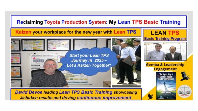 David Devoe delivering Lean TPS Basic Training with Jishuken examples and Toyota Production System visuals, emphasizing leadership engagement.