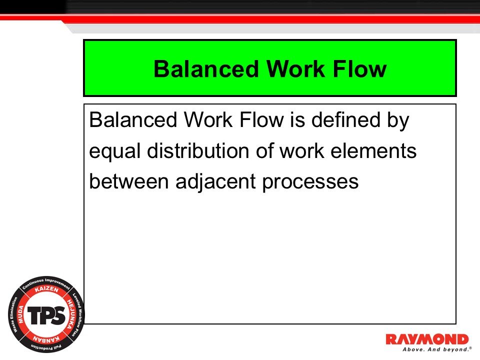 Balanced work flow definition slide showing equal distribution of work elements between adjacent processes