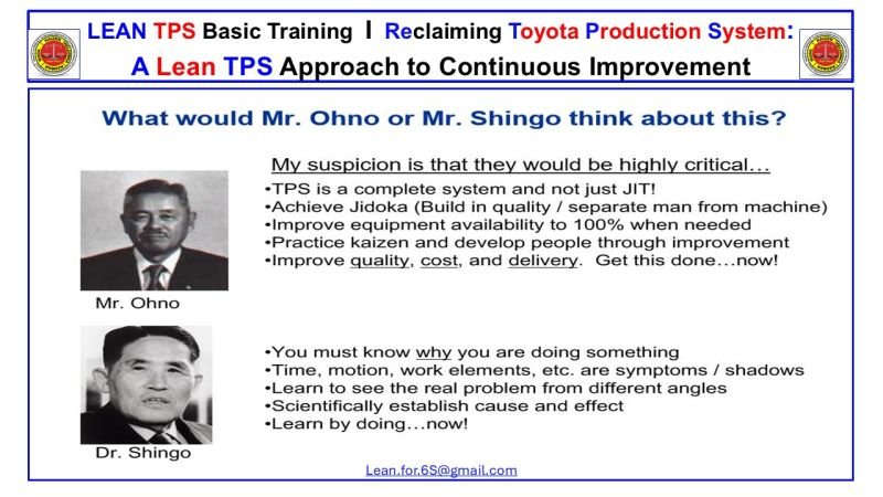 What Mr. Ohno and Dr. Shingo would think of modern Lean interpretations