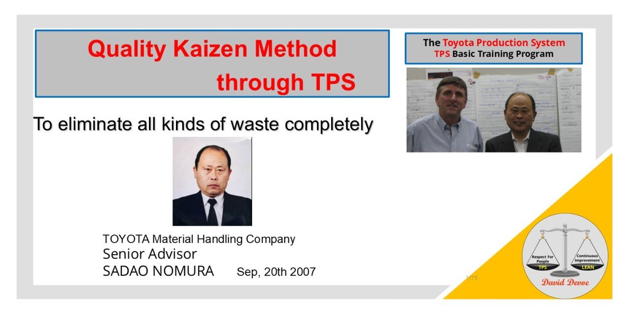 David Devoe and Mr. Sadao “Sam” Nomura at a Toyota Material Handling Jishuken event, representing the transfer of Dantotsu Quality leadership and Toyota Production System wisdom across generations.